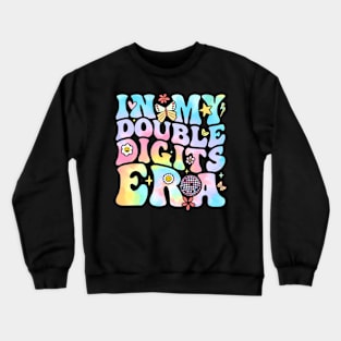 In My Double Digits Era 10 Year Old 10Th Birthday Girl Crewneck Sweatshirt